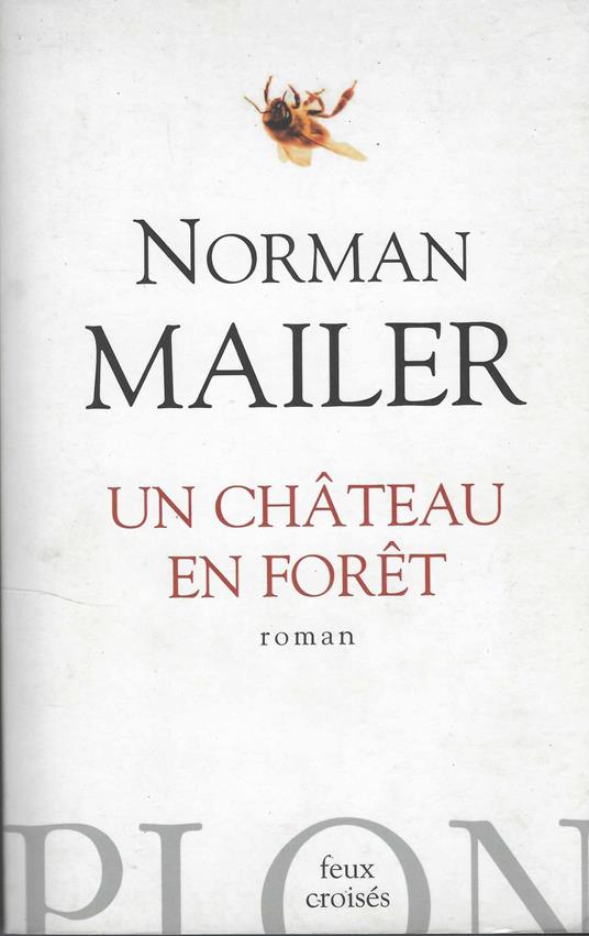 Un Chateau En Foret - Norman Mailer - copertina