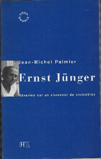 Ernst Junger - Rèveries Sur Un Chasseur De Cicindèles - Jean-Michel Palmier - copertina