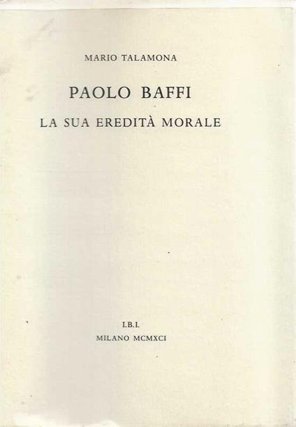 Paolo Baffi la sua eredità morale - Mario Talamona - copertina