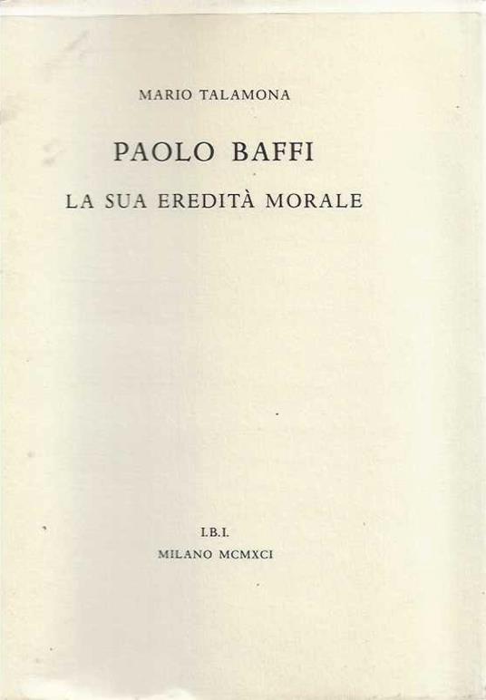 Paolo Baffi la sua eredità morale - Mario Talamona - copertina