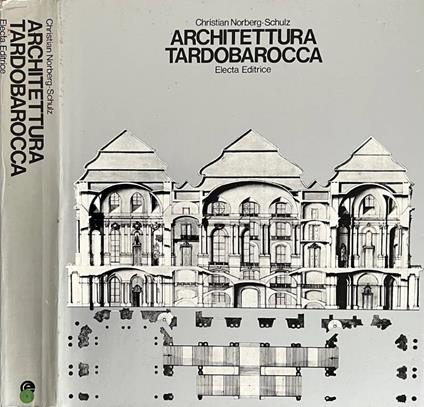 Architettura tardobarocca - Christian Norberg Schulz - copertina
