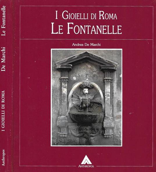 Le Fontanelle di Roma - Andrea De Marchi - copertina