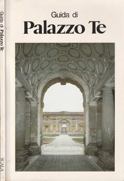 Guida di Palazzo Te - Gian Maria Erbesato - copertina