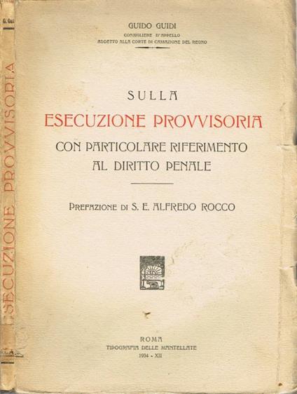 Sulla Esecuzione Provvisoria con particolare riferimento al Diritto Penale - Guido Guidi - copertina