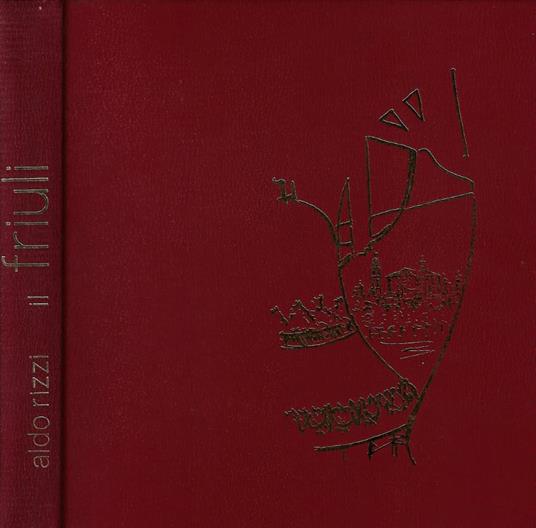 Il Friuli - Aldo Rizzi - copertina