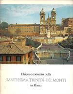 Chiesa e Convento della Santissima Trinità dei Monti in Roma
