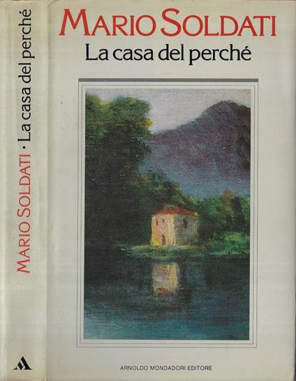 La casa del perché - Mario Soldati - copertina