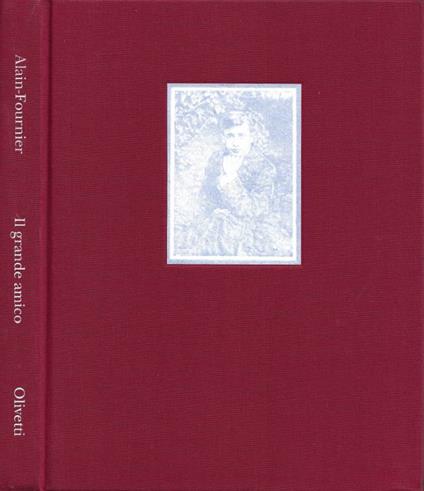 Il Grande Amico - Henri Alain-Fournier - copertina