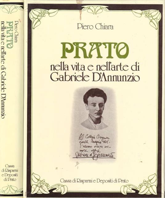 Prato nella vita e nell'arte di Gabriele d'Annunzio - Piero Chiara - copertina