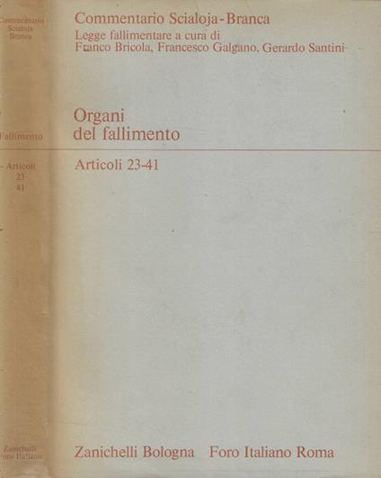 Degli organi preposti al fallimento Art. 23-41 - Giovanni Caselli - copertina