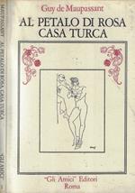Al petalo di rosa, casa turca