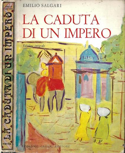 La caduta di un impero - Emilio Salgari - copertina
