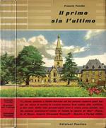Il primo sia l' ultimo