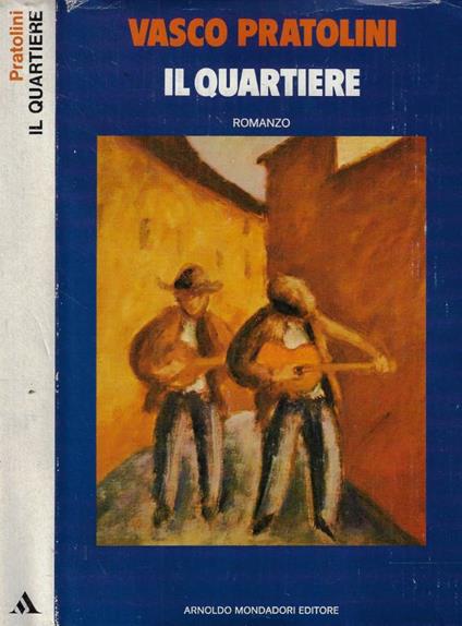 Il quartiere - Vasco Pratolini - copertina