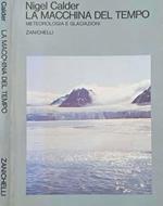 La macchina del tempo. Meteorologia e glaciazioni