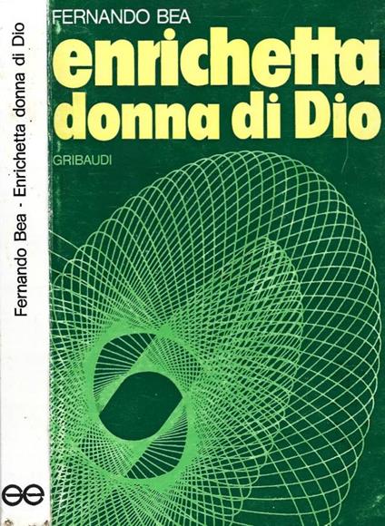 Enrichetta donna di Dio - Fernando Bea - copertina