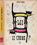 Lei ci crede?