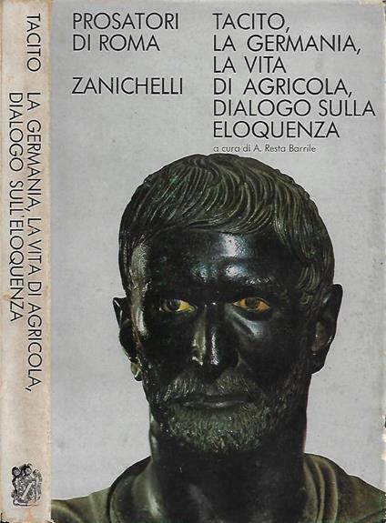 La Germania - La Vita di Agricola - Dialogo sull'Eloquenza - P. Cornelio Tacito - copertina