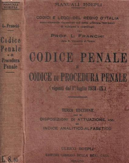 Codice penale e codice di procedura penale (vigenti dal 1° luglio 1931) - Luigi Franchi - copertina