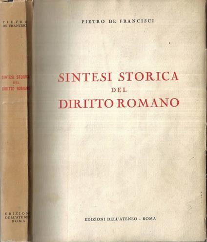 Sintesi storica del diritto romano - Pietro De Francisci - copertina
