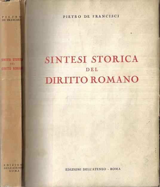 Sintesi storica del diritto romano - Pietro De Francisci - copertina