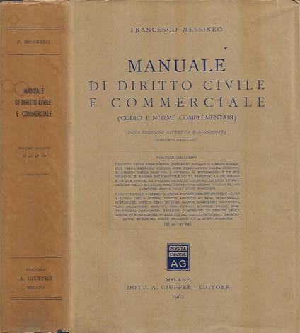 Manuale di Diritto Civile e Commerciale (Codici e norme complementari). Vol. II (Par. 49-97 bis) - Francesco Messineo - copertina