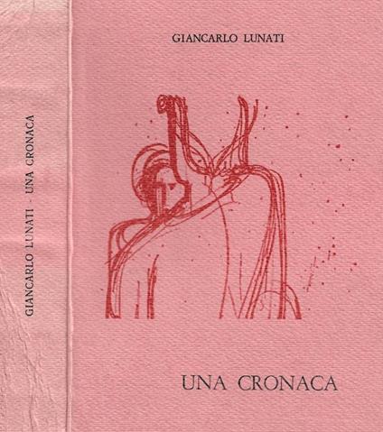 Una cronaca - Giancarlo Lunati - copertina