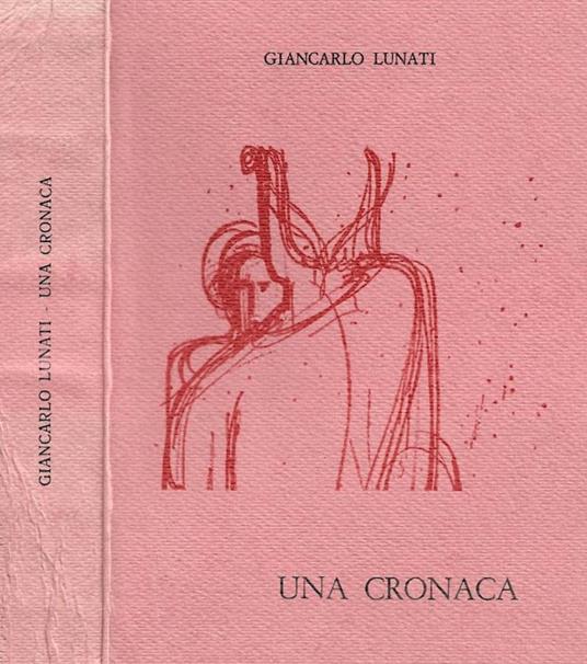 Una cronaca - Giancarlo Lunati - copertina