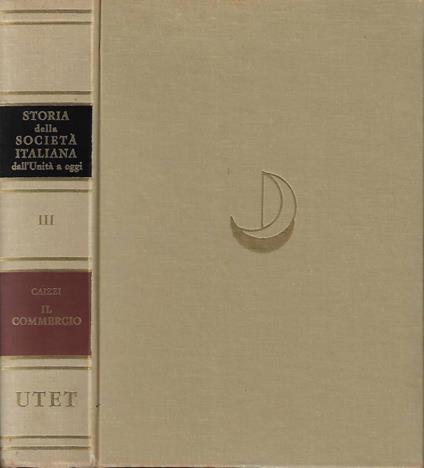 Storia della società italiana dall'unità a oggi - Bruno Caizzi - copertina