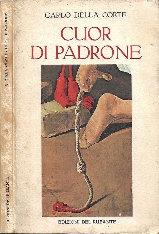 Cuor di padrone - Carlo Della Corte - copertina
