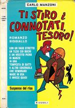 Ti stiro i connotati, tesoro!