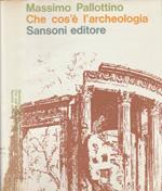 Che cos'è l'archeologia