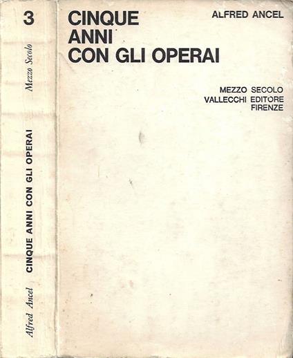 Cinque anni con gli operai - Alfred Ancel - copertina