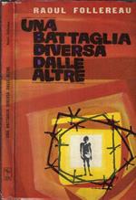 Una battaglia diversa dalle altre