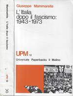 L' Italia dopo il fascismo: 1943-1973