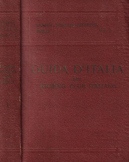 Liguria, Toscana settentrionale, Emilia Vol. I - Luigi V. Bertarelli - copertina