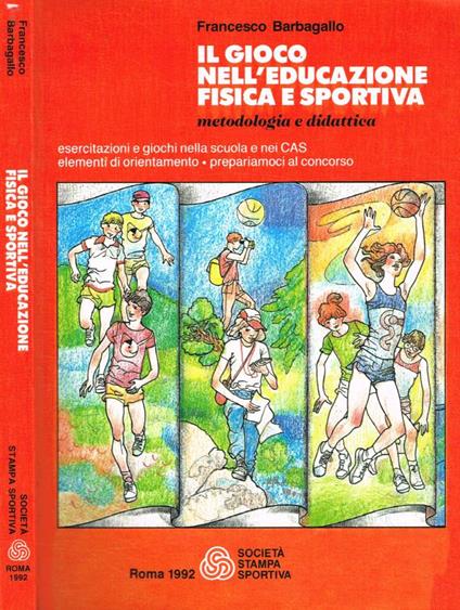 Il gioco nell'educazione fisica e sportiva - Francesco Barbagallo - copertina