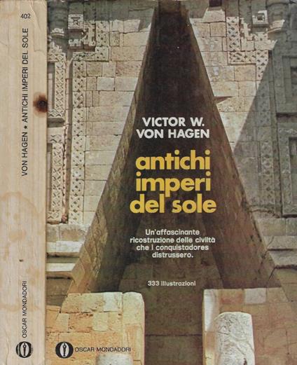 Antichi imperi del sole - Victor von Hagen - copertina