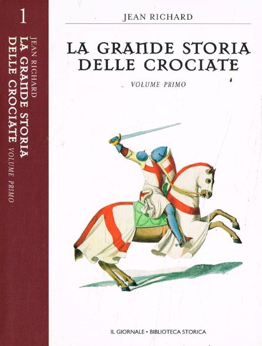 La grande storia delle crociate vol.I - Jean Richard - copertina