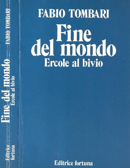 Fine del mondo. Ercole al bivio - Fabio Tombari - copertina