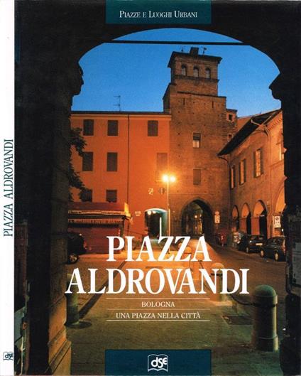 Piazza Aldrovandi - copertina