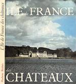 L' Ile-de-France des chateaux