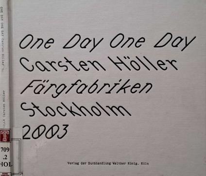 One Day One Day. Carsten Holler + Due DVD - copertina