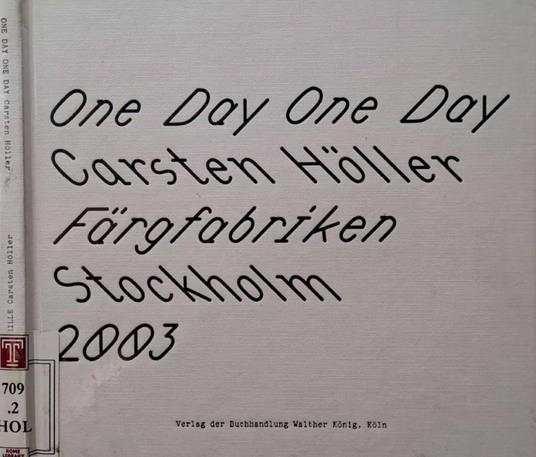 One Day One Day. Carsten Holler + Due DVD - copertina