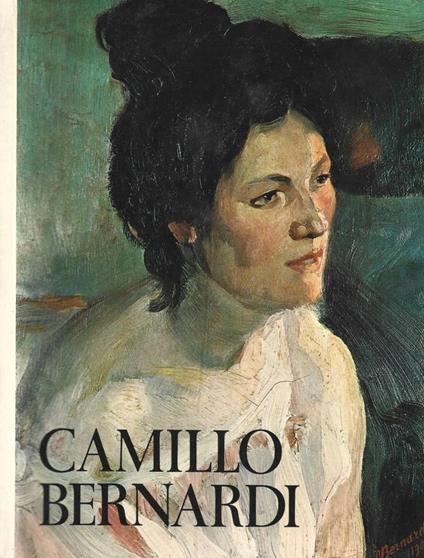Camillo Bernardi 1875 - 1938 - copertina