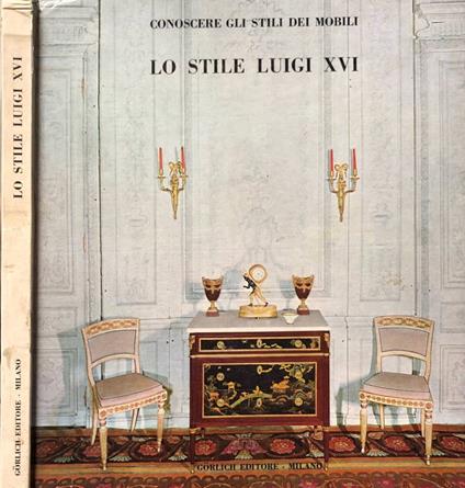 Lo stile Luigi XVI - copertina