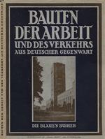 Bauten der Arbeit und des Verkehrs aus Deutscher Gegenwart