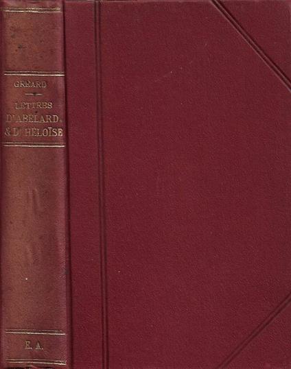 Lettres Complètes d'Abélard et d'Héloise - copertina