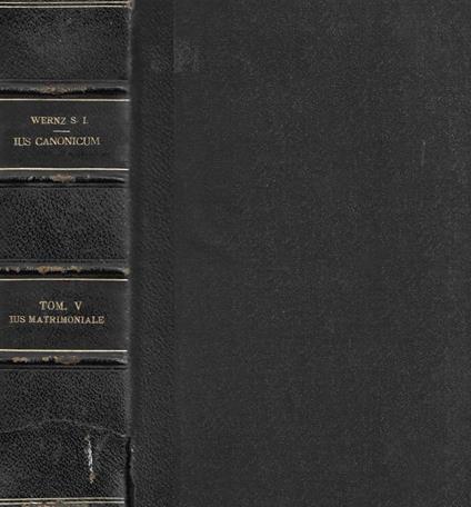 Ius Canonicum auctore P. Francisco Xav. Wernz S. J. ad Codicis Normam Exactum opera P. Petri Vidal S. I. Tomus V: Ius Matrimoniale - copertina