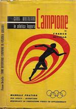 Come diventare campione in atletica leggera